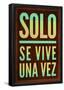 Solo Se Vive Una Vez - YOLO-null-Framed Poster