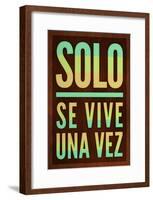 Solo Se Vive Una Vez - YOLO-null-Framed Poster
