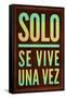 Solo Se Vive Una Vez - YOLO-null-Framed Stretched Canvas