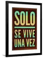 Solo Se Vive Una Vez - YOLO-null-Framed Poster