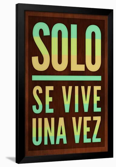 Solo Se Vive Una Vez - YOLO-null-Framed Poster