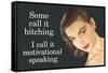 Some Call It Bitching I Say Motivational Speaking Funny Poster-Ephemera-Framed Stretched Canvas