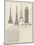 Some of the Designs for the Great Tower in London Proposed by Sir Edward Watkin, Mp-null-Mounted Giclee Print