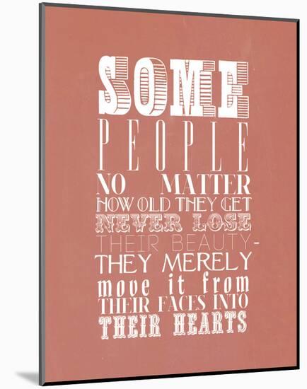Some People No Matter How Old They Get Never Lose-null-Mounted Art Print