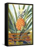 Somebody Put Pineapple Juice in My Pineapple Juice-null-Framed Stretched Canvas