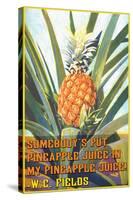 Somebody Put Pineapple Juice in My Pineapple Juice-null-Stretched Canvas