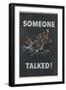 Someone Talked! Poster-Frederick Siebel-Framed Giclee Print