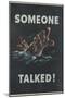 Someone Talked! Poster-Frederick Siebel-Mounted Giclee Print