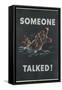 Someone Talked! Poster-Frederick Siebel-Framed Stretched Canvas