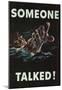 Someone Talked WWII War Propaganda Art Print Poster-null-Mounted Poster