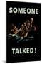 Someone Talked!-null-Mounted Poster