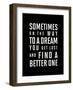 Sometimes On The Way To A Dream-Brett Wilson-Framed Art Print