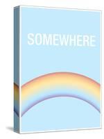 Somewhere is Over the Rainbow-null-Stretched Canvas