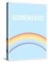 Somewhere is Over the Rainbow-null-Stretched Canvas