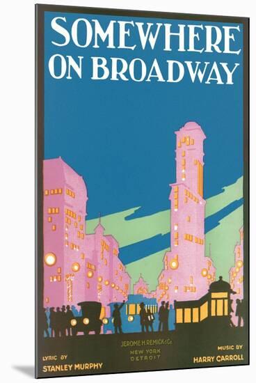Somewhere on Broadway, Sheet Music, New York-null-Mounted Art Print