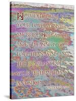 Song of Solomon 4:10-Cathy Cute-Stretched Canvas