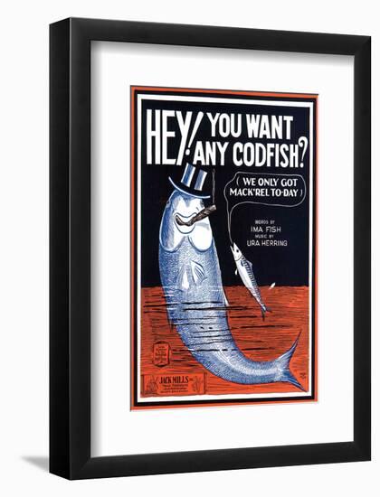 Song Sheet Cover: Hey! You Want Any Codfish?-null-Framed Art Print