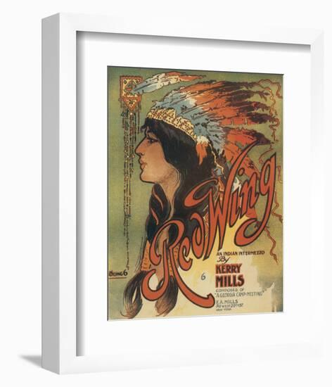 Song Sheet Cover: Red Wing, an Indian Intermezzo by Kerry Mills-null-Framed Premium Giclee Print