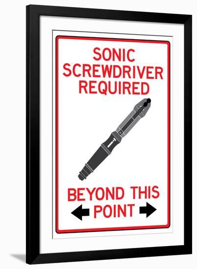 Sonic Screwdriver Required Past This Point Sign-null-Framed Art Print