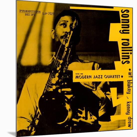 Sonny Rollins - Sonny Rollins with the Modern Jazz Quartet-null-Mounted Art Print