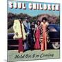 Soul Children - Hold On, I'm Coming-null-Mounted Art Print