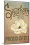 Southern and Proud of It-Julie Goonan-Mounted Giclee Print