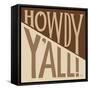 Southern Pride Sayings Howdy Yall Tan-Michael Mullan-Framed Stretched Canvas