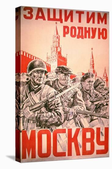 Soviet Poster Exhorting the Defence of Moscow by All its Citizens, 1940S-null-Stretched Canvas