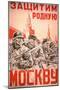 Soviet Poster Exhorting the Defence of Moscow by All its Citizens, 1940S-null-Mounted Giclee Print