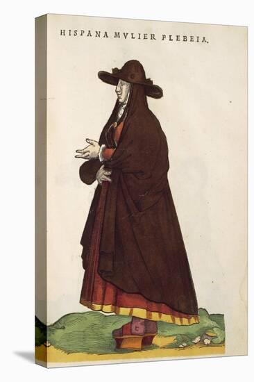 Spanish Peasant Woman, from Habitus Praecipuorum Popularum, 1577-Joyce Haddon-Stretched Canvas