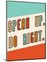 Speak Up-Kindred Sol Collective-Mounted Art Print