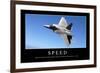 Speed: Inspirational Quote and Motivational Poster-null-Framed Photographic Print