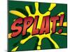 Splat! Comic Pop-Art Art Print Poster-null-Mounted Poster