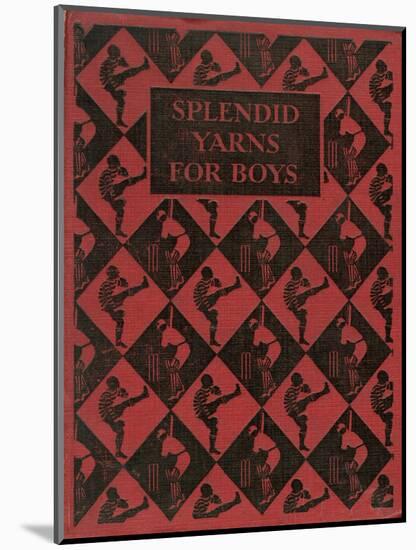 Splendid Yarns for Boys Book Cover-null-Mounted Art Print