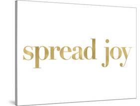 Spread Joy Golden White-Amy Brinkman-Stretched Canvas