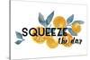 Squeeze the Day-Kristine Hegre-Stretched Canvas