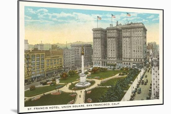 St. Francis Hotel, Union Square, San Francisco, California-null-Mounted Art Print