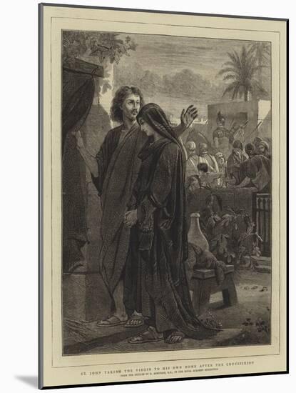 St John Taking the Virgin to His Own Home after the Crucifixion-Edward A. Armitage-Mounted Giclee Print