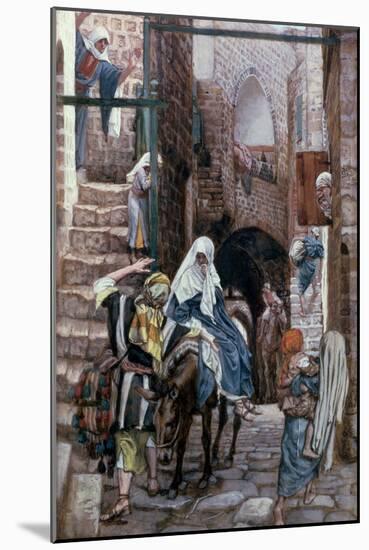 St. Joseph Seeks Lodging in Bethlehem, Illustration for 'The Life of Christ', C.1886-94-James Tissot-Mounted Giclee Print