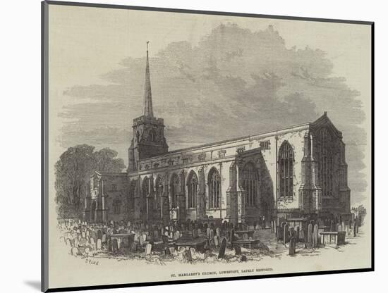 St Margaret's Church, Lowestoft, Lately Restored-Samuel Read-Mounted Giclee Print