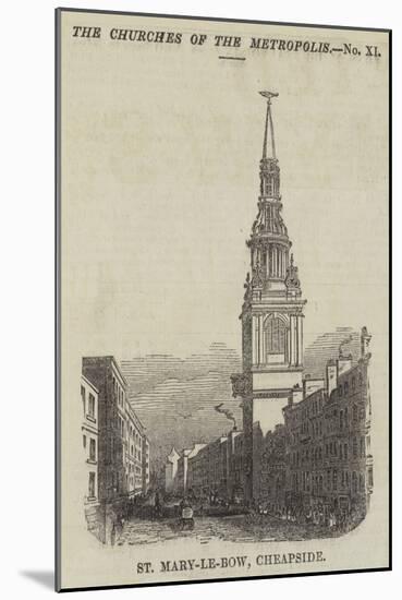 St Mary-Le-Bow, Cheapside-null-Mounted Giclee Print
