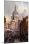 St. Paul's Cathedral and Ludgate Hill, London, England-John O'connor-Mounted Giclee Print