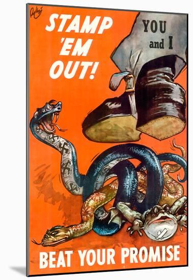 Stamp Em Out Beat Your Promise WWII War Propaganda Art Print Poster-null-Mounted Poster
