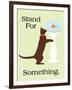 Stand for Something-Cat is Good-Framed Art Print