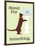 Stand for Something-Cat is Good-Framed Premium Giclee Print