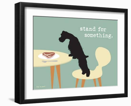 Stand For Something-Dog is Good-Framed Art Print