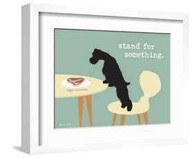 Stand For Something-Dog is Good-Framed Art Print