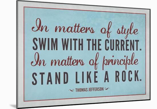 Stand Like A Rock Thomas Jefferson Quote Art Print Poster-null-Mounted Poster