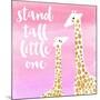 Stand Tall Pink-Evangeline Taylor-Mounted Art Print