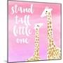 Stand Tall Pink-Evangeline Taylor-Mounted Art Print